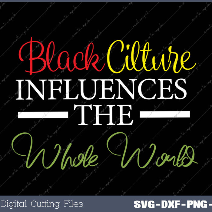 Black Culture Influences The Whole World Black History