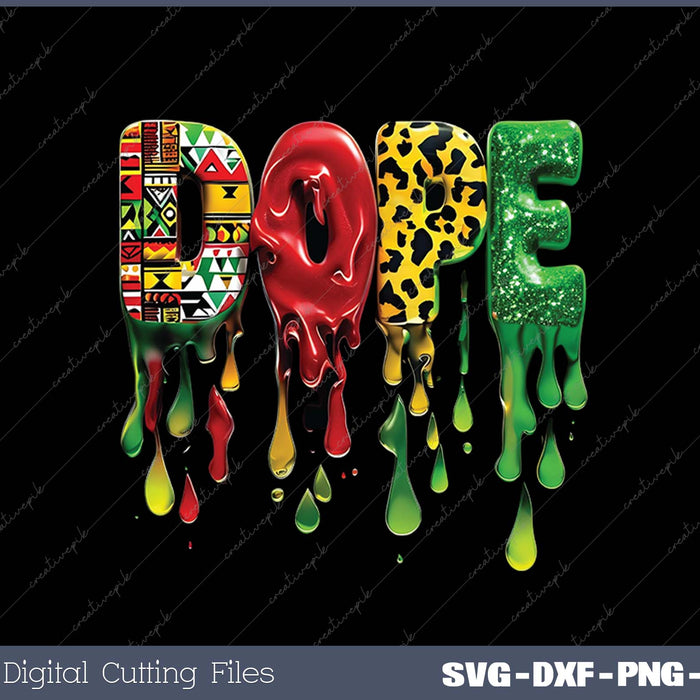 Black History Juneteenth Dope SVG PNG Cutting Printable Files