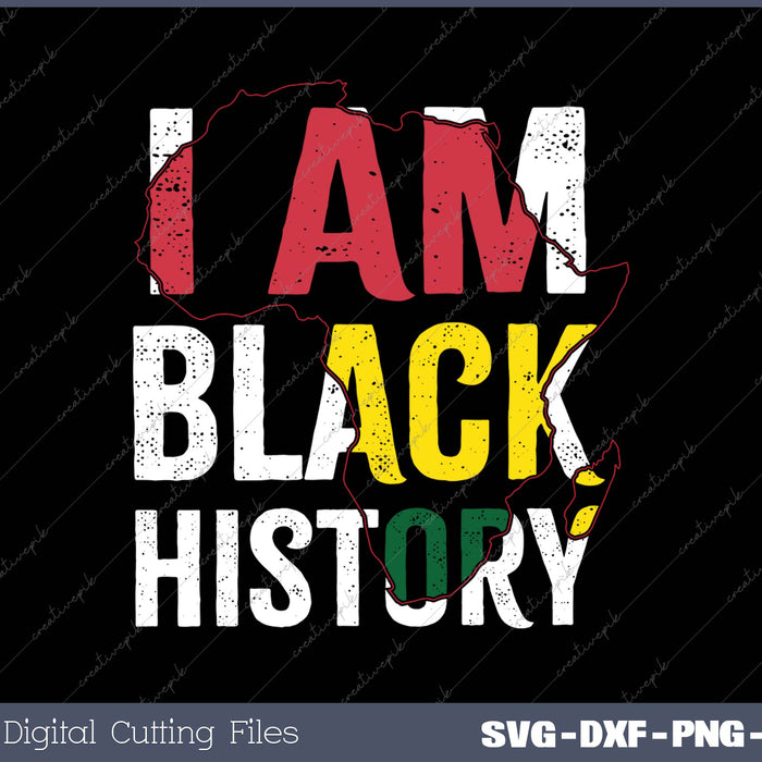 Black History I Am Black History 