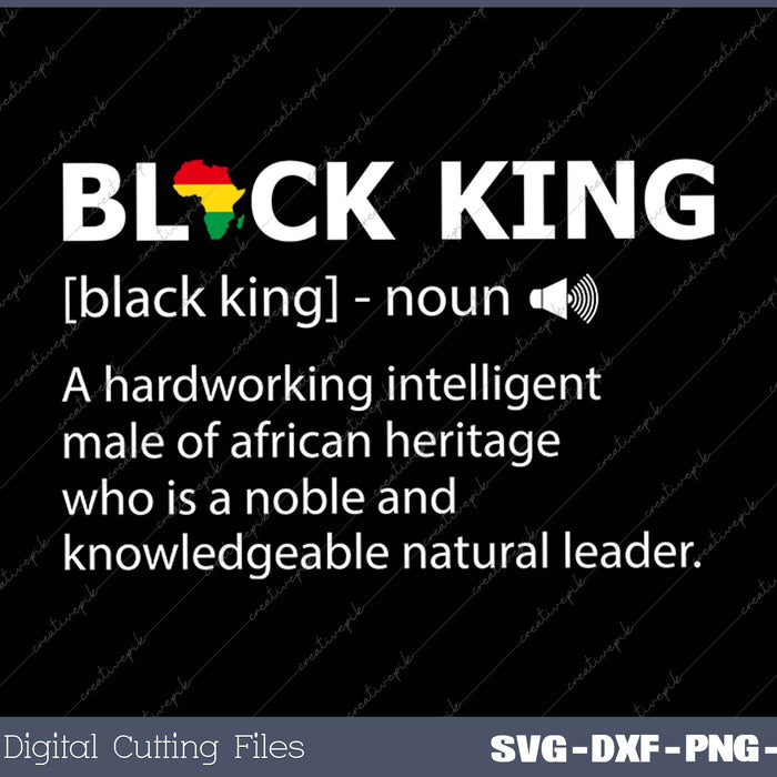 Black King Definition African Pride Melanin Educated