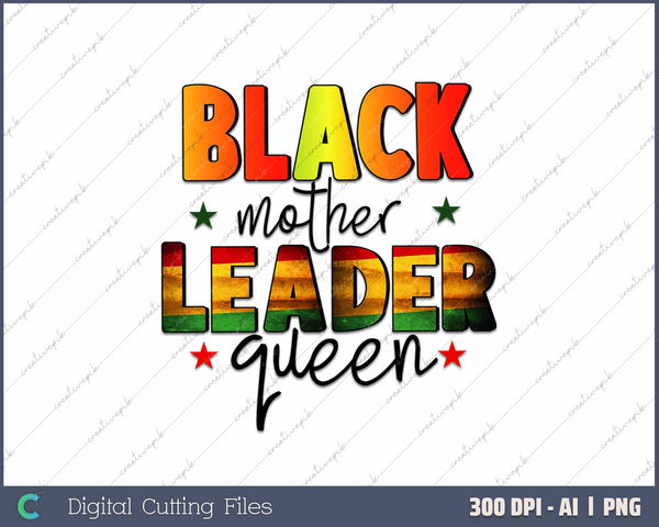 Black Mother Leader Queen AI PNG Sublimation Files