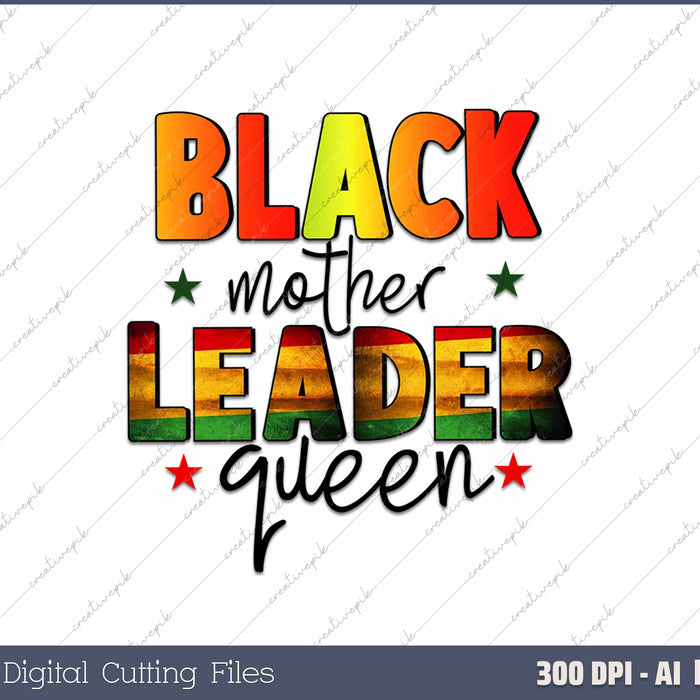 Black Mother Leader Queen AI PNG Sublimation Files