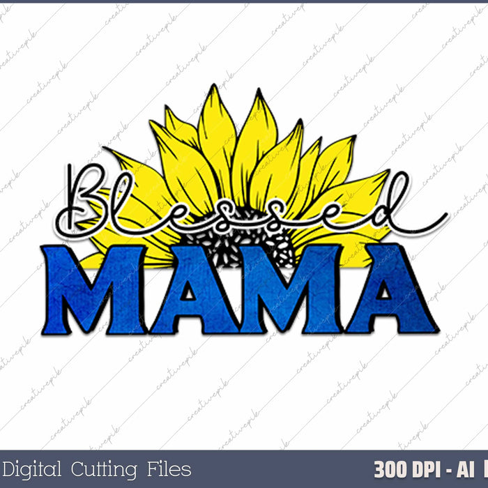 Blessed Mama AI PNG Sublimation Files