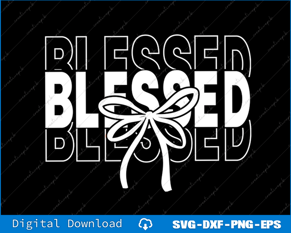 Blessed Motivational SVG PNG Cutting Printable Files