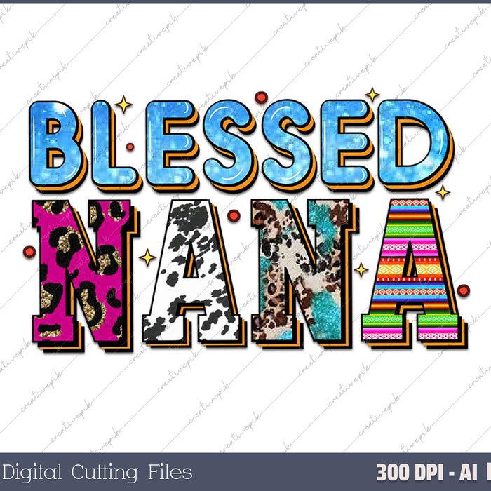 Blessed Nana with Grandmother Life AI PNG Sublimation File