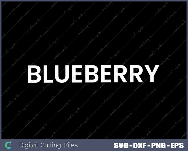 Blueberry Funny Berry Fruit Lover Eater SVG PNG Cutting Printable Files