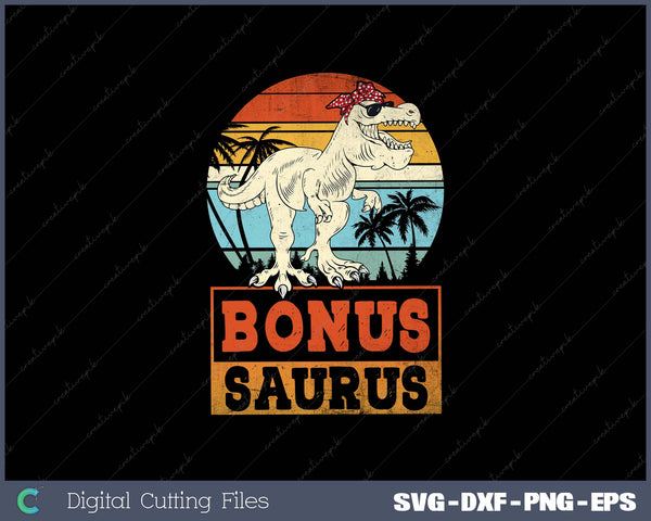 Bonus Saurus T Rex Dinosaur SVG PNG Printable Files