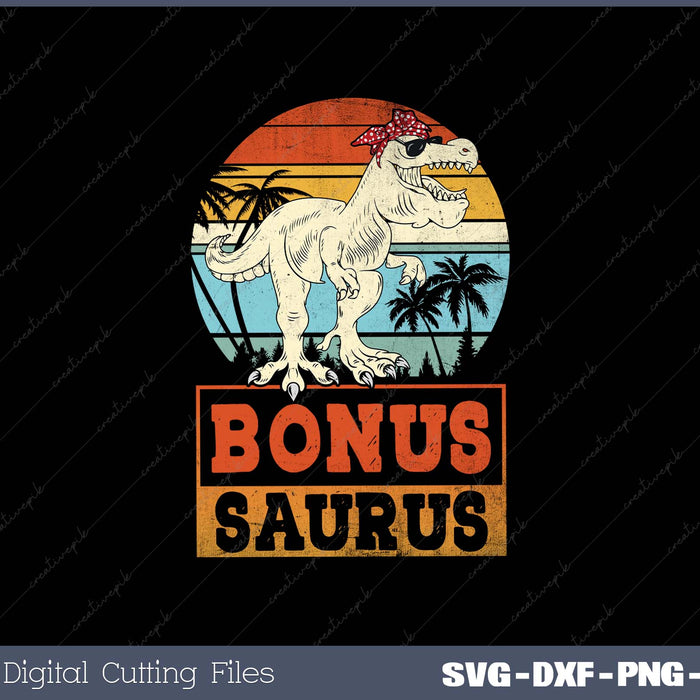 Bonus Saurus T Rex Dinosaur SVG PNG Printable Files