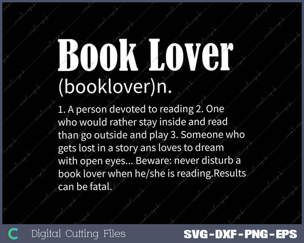 Book Lover Definition Gift for an avid Reader or Bookworm SVG PNG Cutting Files