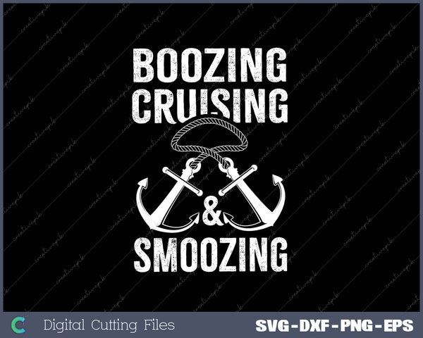 Boozing, Cruising & Smoozing SVG PNG Cutting Printable Files