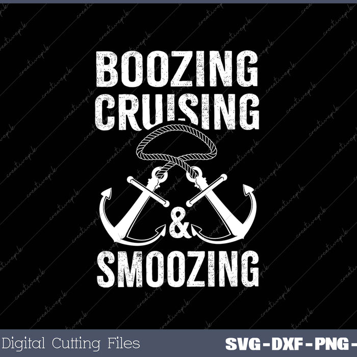 Boozing, Cruising & Smoozing SVG PNG Cutting Printable Files