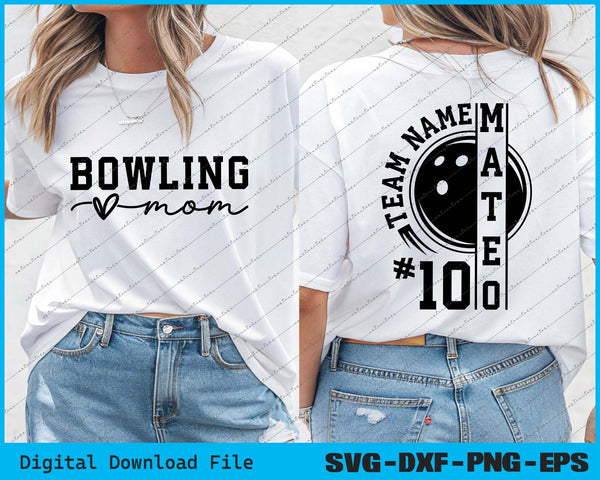 Bowling Mom, Custom Bowling Team Name And Number Bowling SVG PNG Cutting Files