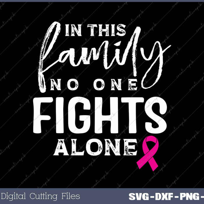 Breast Cancer Fight In This Family No One Fights Alone