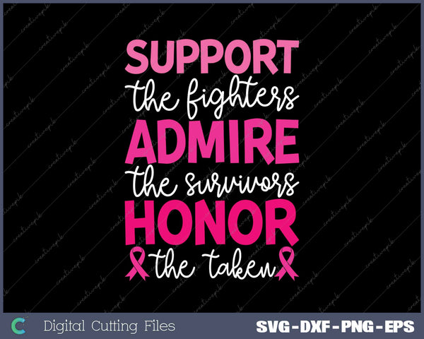 Breast Cancer Support Admire Honor Breast Cancer Awareness