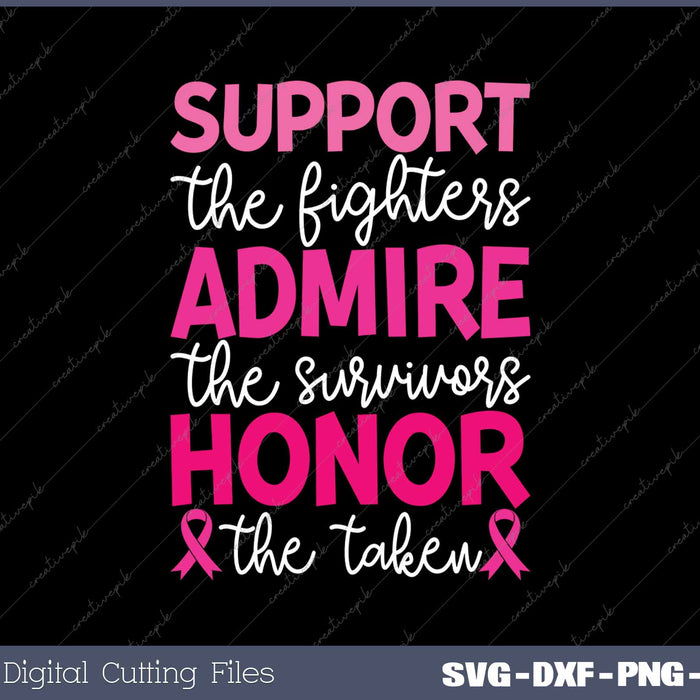 Breast Cancer Support Admire Honor Breast Cancer Awareness