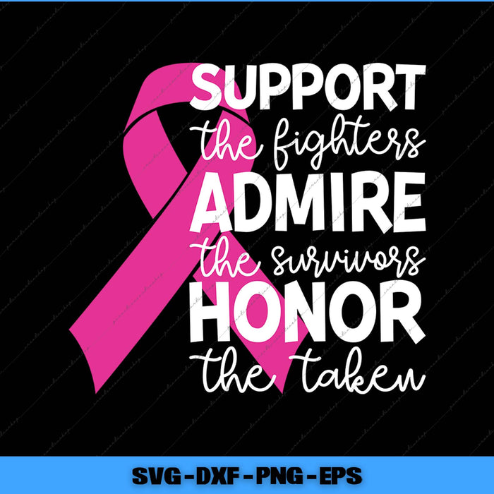 Breast Cancer Support Admire Honor Breast Cancer Awareness Svg Png Printable File