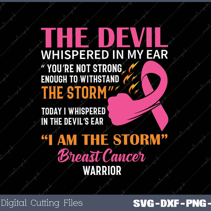 Breast Cancer Warrior I Whispered In The Devil's Ear