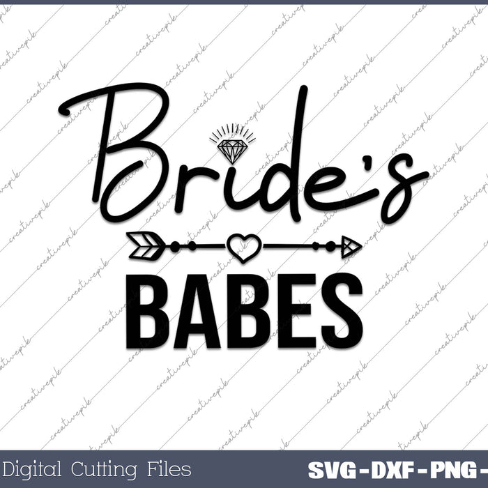 Bride's Babes SVG PNG Cutting Printable Files