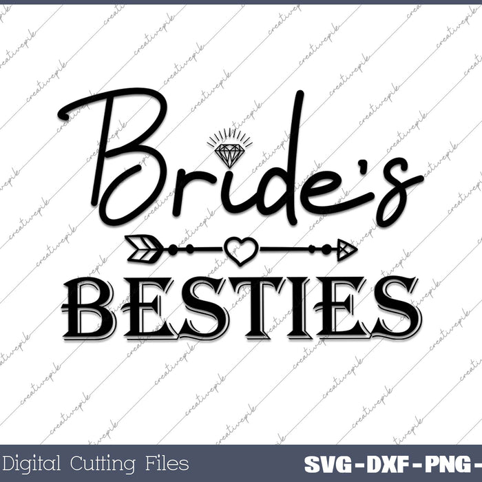 Bride's Besties SVG PNG Cutting Printable Files