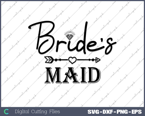 Bride's Maid SVG PNG Cutting Printable Files