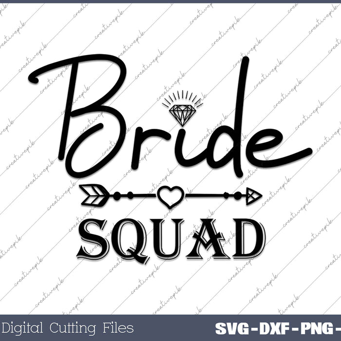 Bride squad SVG PNG Cutting Printable Files