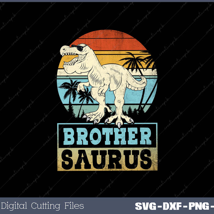 Brother Saurus T Rex Dinosaur SVG PNG Printable Files