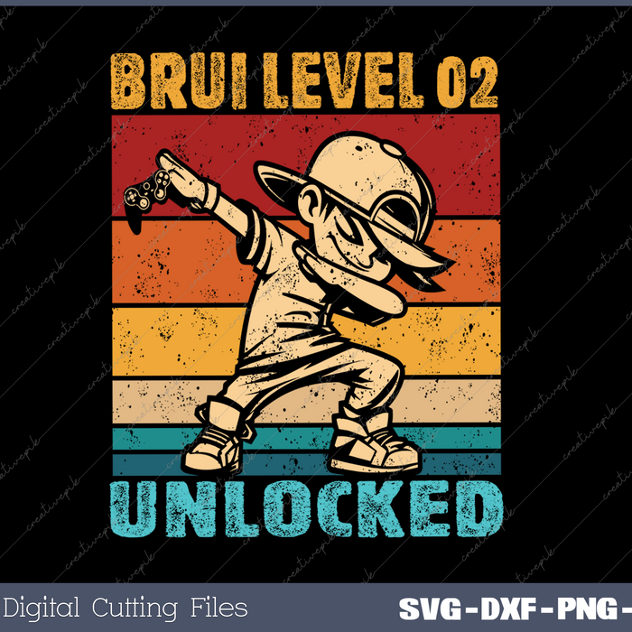 Bruh 2nd level unlocked 02 Year Old Birthday Dabbing Boy SVG PNG Cutting Printable Files