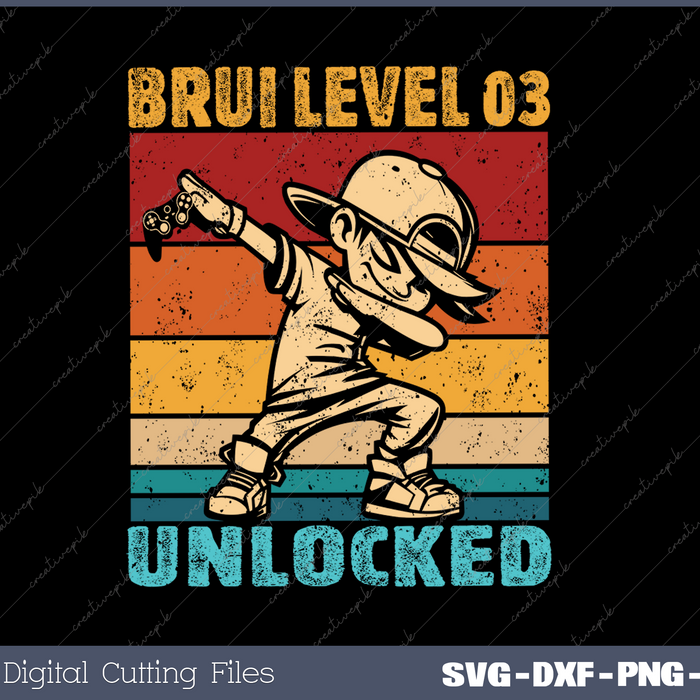 Bruh 3rd level unlocked 03 Year Old Birthday Dabbing Boy SVG PNG Cutting Printable Files
