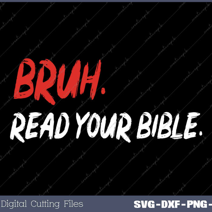 Bruh Meme Read Your Bible God Funny Modern Christian Church