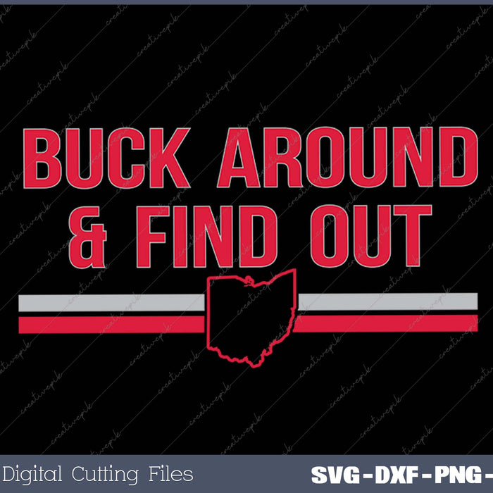 Buck Around and Find Out Apparel SVG PNG Cutting Printable Files