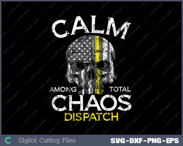 Calm Among Total Chaos 911 Dispatcher US Flag SVG PNG Cutting Printable Files