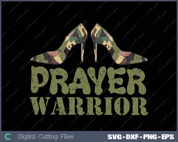 Camo Heels Prayer Warrior Faith God Jesus Christian Women