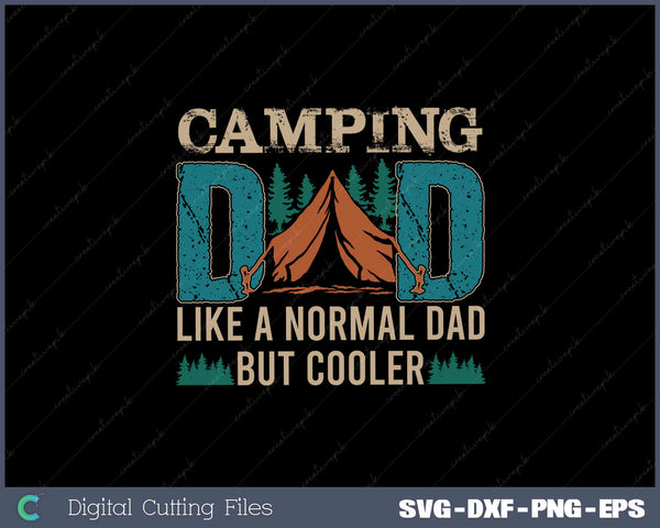 Camping Dad Camper Father Camping SVG PNG Printable Files