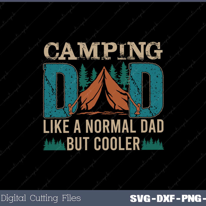 Camping Dad Camper Father Camping SVG PNG Printable Files