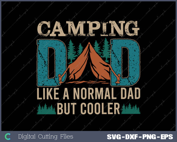 Camping Dad Camper Father Camping SVG PNG Cutting Printable Files