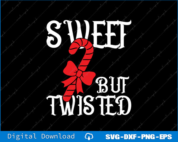 Design with 'Sweet 2 But Twisted' text and candy cane graphic on a black background