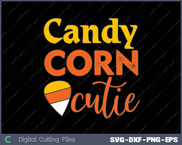 Candy Corn Cutie Funny Halloween SVG PNG Cutting Printable Files