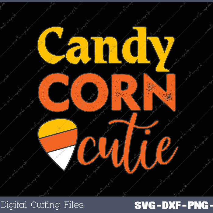 Candy Corn Cutie Funny Halloween SVG PNG Cutting Printable Files