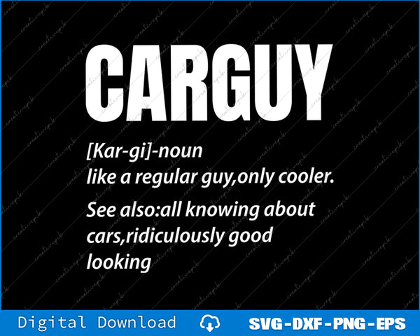Car Guy Hub Funny Gift Car Guy Definition SVG PNG Cutting File