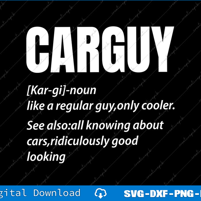 Car Guy Hub Funny Gift Car Guy Definition SVG PNG Cutting File