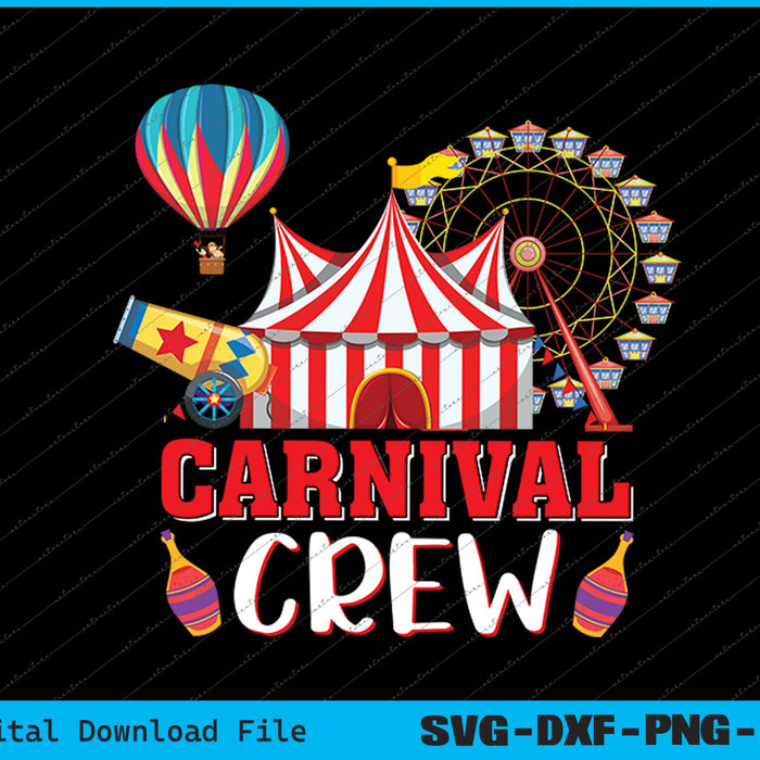 Carnival Crew Funny Circus Staff Costume Circus Theme Party SVG PNG Printable Files