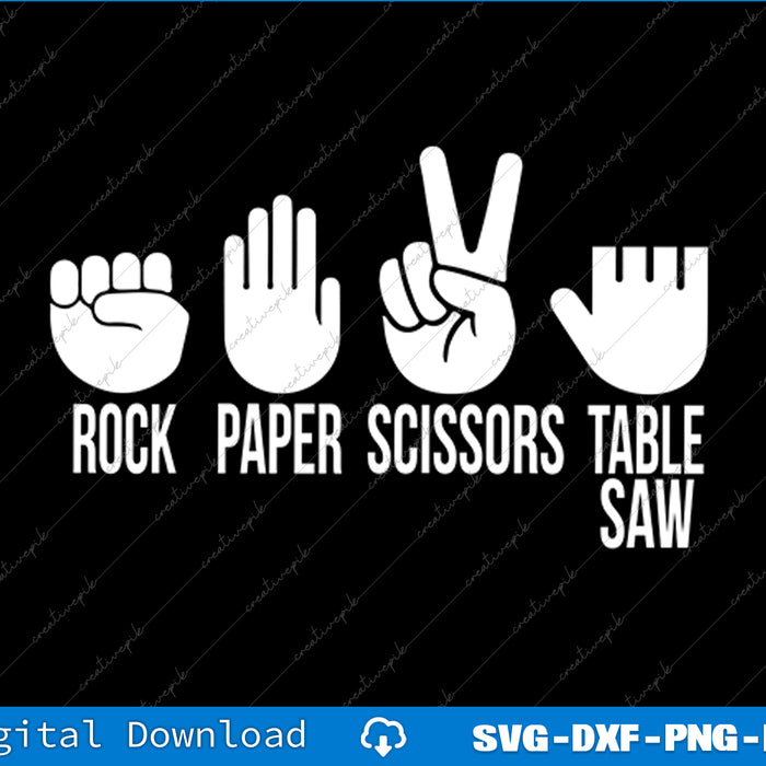 Carpenters Rock Paper Scissor Table Saw Fathers Day SVG PNG Cutting Files
