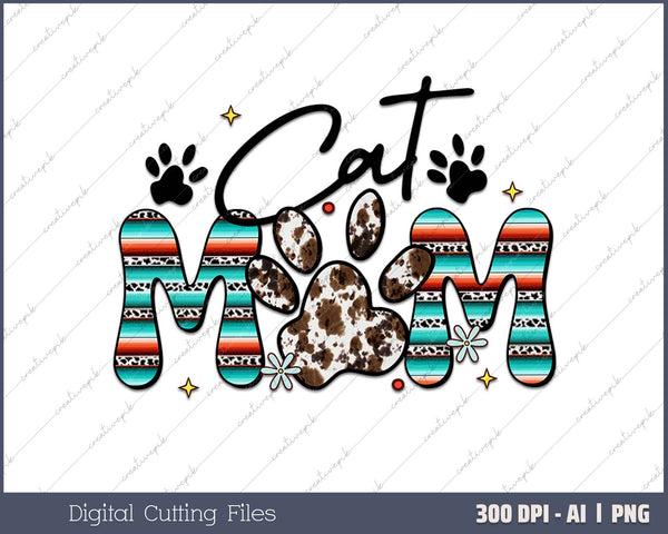 Cat Mom Happy Mothers Day For Cat Lovers AI PNG Sublimation File