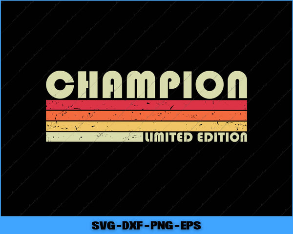 Vintage-style 'Champion Limited Edition' design with colorful stripes on a black background.