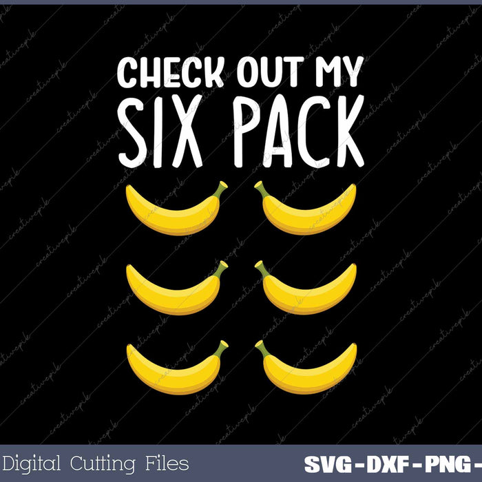 Check Out My Six Pack Banana Funny Banana Workout Gym 