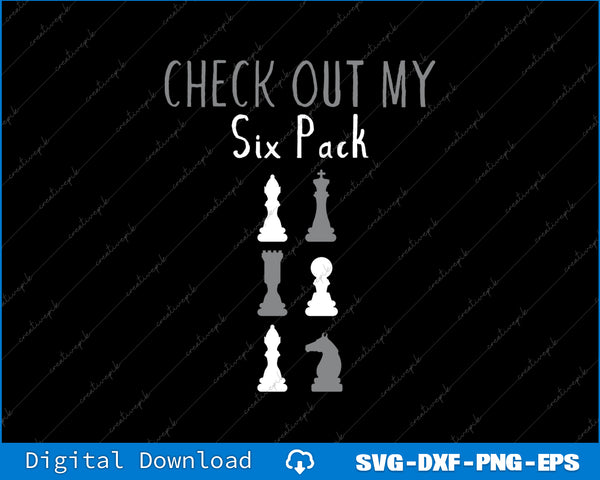 Check Out My Six Pack Chess SVG PNG Cutting Printable File