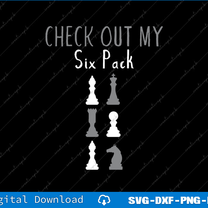 Check Out My Six Pack Chess SVG PNG Cutting Printable File