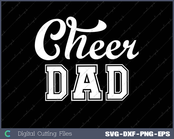 Cheer dad Cheer Dad Football Football Cheerleader SVG PNG Cutting Printable Files