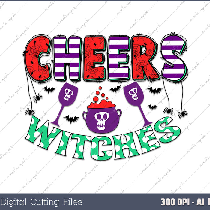 Cheers Witches Halloween AI PNG Sublimation Files