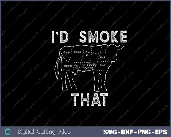 Chef Butcher Cook BBQ I'd Smoke That Cow Beef 